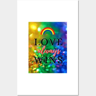 Love Always Wins Posters and Art